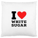 I love white sugar Large Cushion Case (One Side)