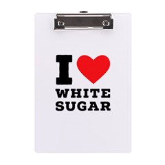 I love white sugar A5 Acrylic Clipboard from ArtsNow.com Front