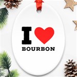 I love bourbon  Ornament (Oval)