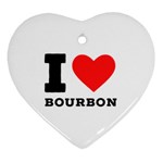 I love bourbon  Ornament (Heart)