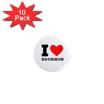 I love bourbon  1  Mini Magnet (10 pack) 