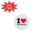 I love bourbon  1  Mini Buttons (100 pack) 