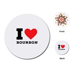 I love bourbon  Playing Cards Single Design (Round)