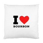 I love bourbon  Standard Cushion Case (One Side)