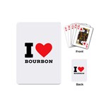 I love bourbon  Playing Cards Single Design (Mini)