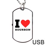 I love bourbon  Dog Tag USB Flash (One Side)