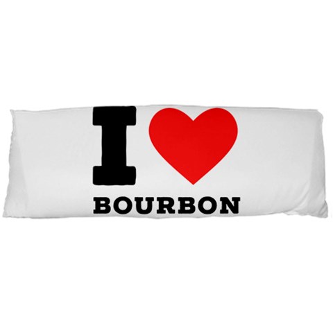 I love bourbon  Body Pillow Case (Dakimakura) from ArtsNow.com Body Pillow Case