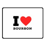 I love bourbon  Two Sides Fleece Blanket (Small)