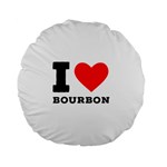 I love bourbon  Standard 15  Premium Flano Round Cushions