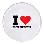 I love bourbon  Round Glass Fridge Magnet (4 pack)