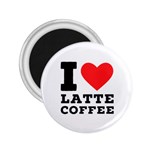 I love latte coffee 2.25  Magnets