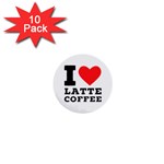 I love latte coffee 1  Mini Buttons (10 pack) 