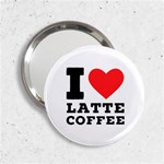 I love latte coffee 2.25  Handbag Mirrors