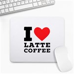 I love latte coffee Large Mousepad