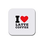 I love latte coffee Rubber Coaster (Square)