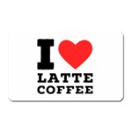 I love latte coffee Magnet (Rectangular)