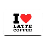 I love latte coffee Small Doormat