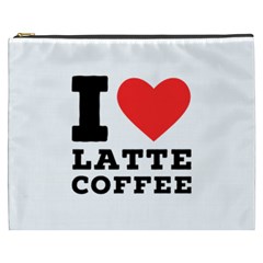 I love latte coffee Cosmetic Bag (XXXL) from ArtsNow.com Front