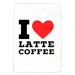 I love latte coffee Removable Flap Cover (S)