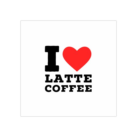 I love latte coffee Square Tapestry (Small) from ArtsNow.com Front