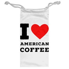 I love American coffee Jewelry Bag from ArtsNow.com Back