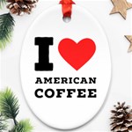 I love American coffee Oval Ornament (Two Sides)