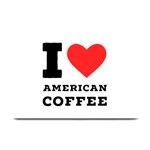 I love American coffee Plate Mats