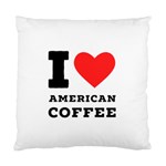 I love American coffee Standard Cushion Case (Two Sides)