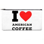 I love American coffee Pencil Case