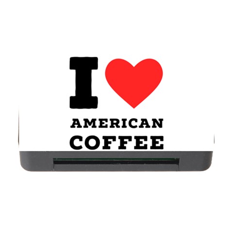 I love American coffee Memory Card Reader with CF from ArtsNow.com Front