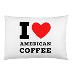 I love American coffee Pillow Case (Two Sides)