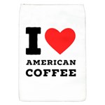 I love American coffee Removable Flap Cover (S)