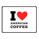 I love American coffee Two Sides Fleece Blanket (Small)