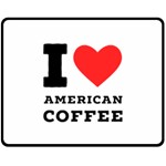 I love American coffee Two Sides Fleece Blanket (Medium)