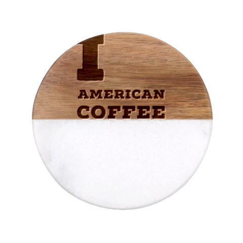 I love American coffee Classic Marble Wood Coaster (Round)  from ArtsNow.com Front