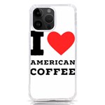 I love American coffee iPhone 14 Pro Max TPU UV Print Case