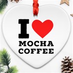 I love mocha coffee Ornament (Heart)