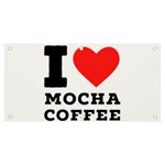 I love mocha coffee Banner and Sign 6  x 3 