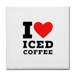 I love iced coffee Tile Coaster