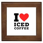 I love iced coffee Framed Tile