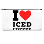 I love iced coffee Pencil Case