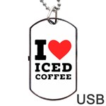 I love iced coffee Dog Tag USB Flash (Two Sides)