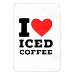 I love iced coffee Removable Flap Cover (S)