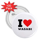 I love wasabi 2.25  Buttons (100 pack) 