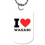 I love wasabi Dog Tag (Two Sides)