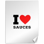 I love sauces Canvas 18  x 24 