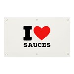 I love sauces Banner and Sign 5  x 3 