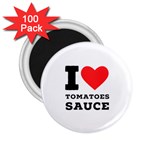 I love tomatoes sauce 2.25  Magnets (100 pack) 