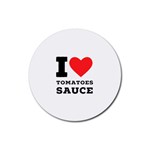 I love tomatoes sauce Rubber Round Coaster (4 pack)