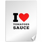 I love tomatoes sauce Canvas 36  x 48 